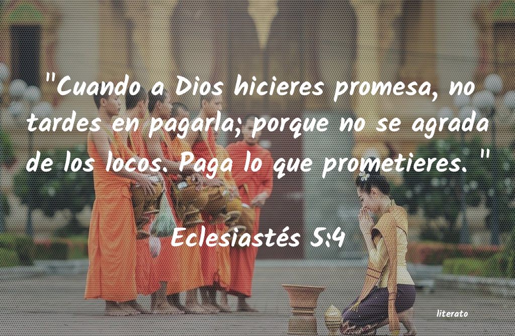La Biblia Eclesiastés 5 4 La Biblia Eclesiastés 5 4