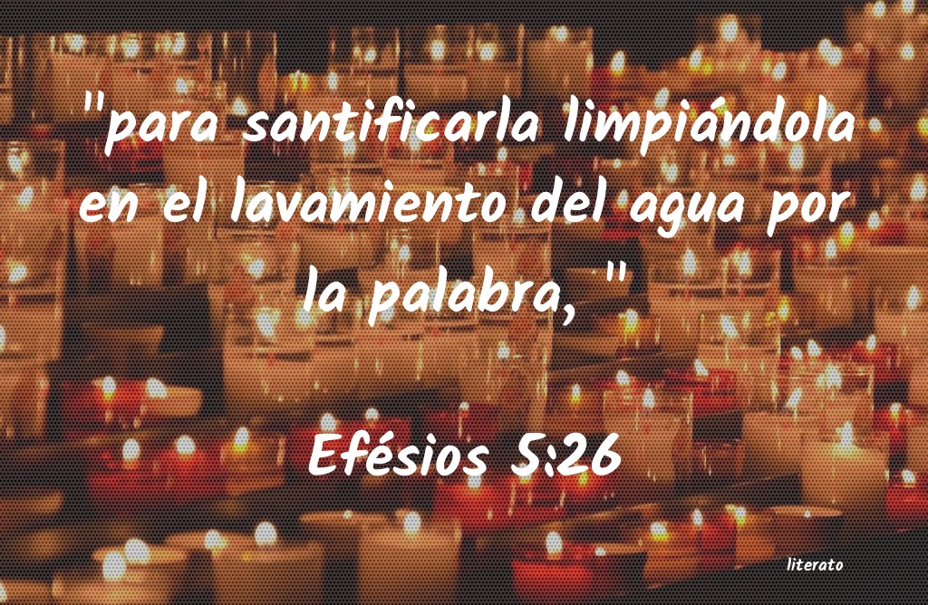 La Biblia Efesios 5 26 La Biblia Efesios 5 26