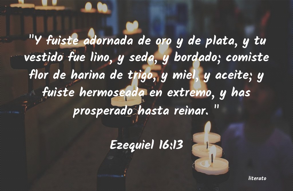 La Biblia Ezequiel 16 13 La Biblia Ezequiel 16 13
