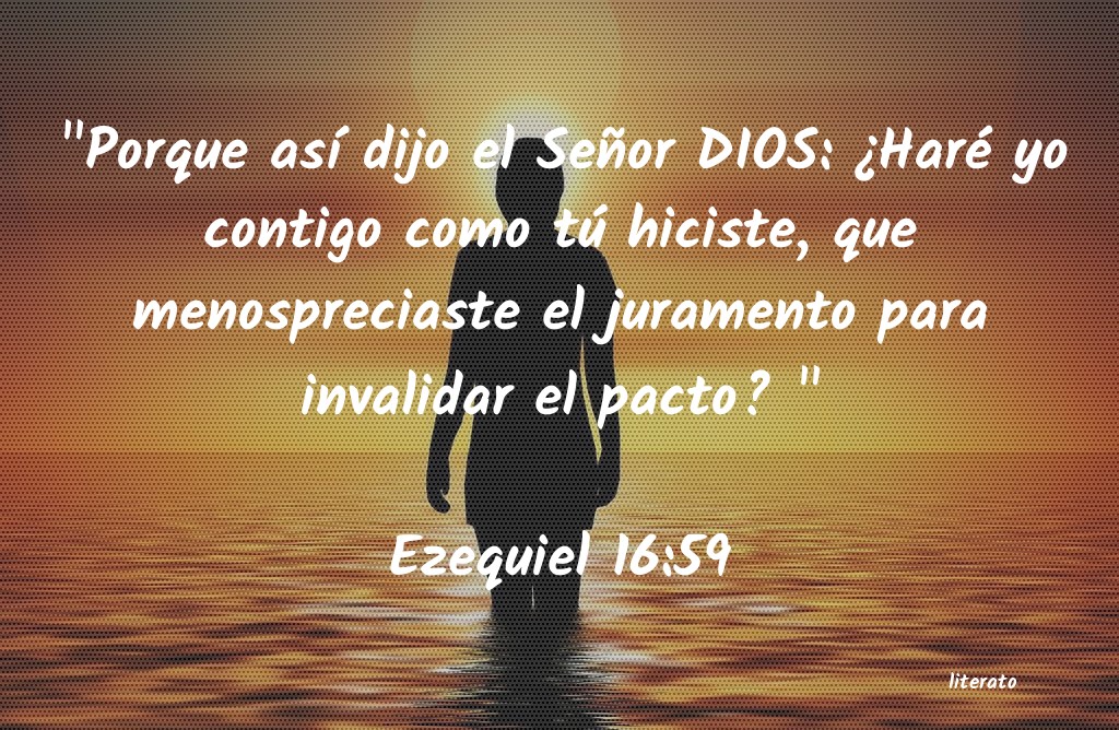 La Biblia Ezequiel 16 59 la-biblia-ezequiel-16-59