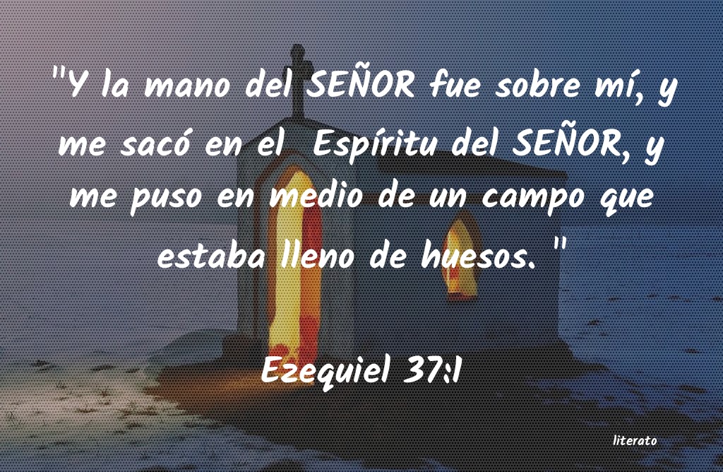 La Biblia Ezequiel 37 1 La Biblia Ezequiel 37 1