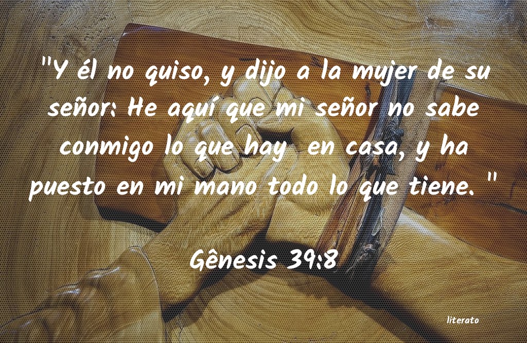 La Biblia G nesis 39 8 la-biblia-g-nesis-39-8