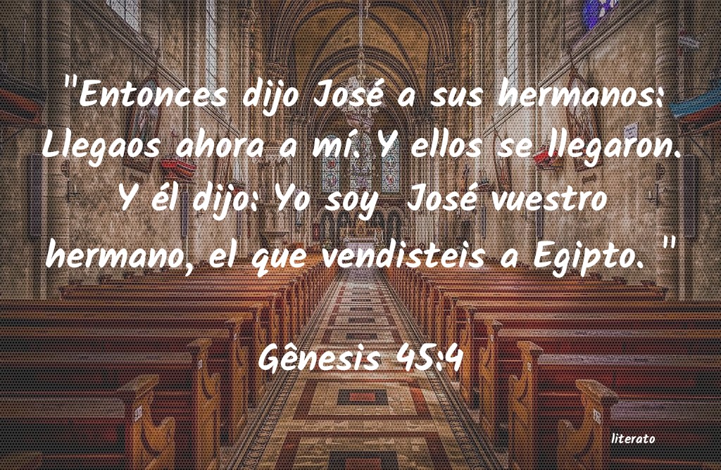 La Biblia G nesis 45 4 la-biblia-g-nesis-45-4