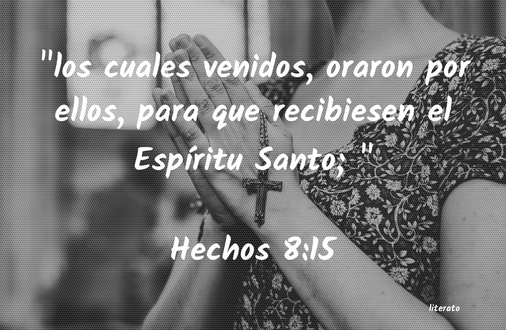 hechos 8 15-17 que sacramento es