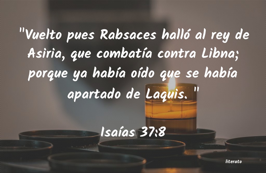la-biblia-isa-as-37-8