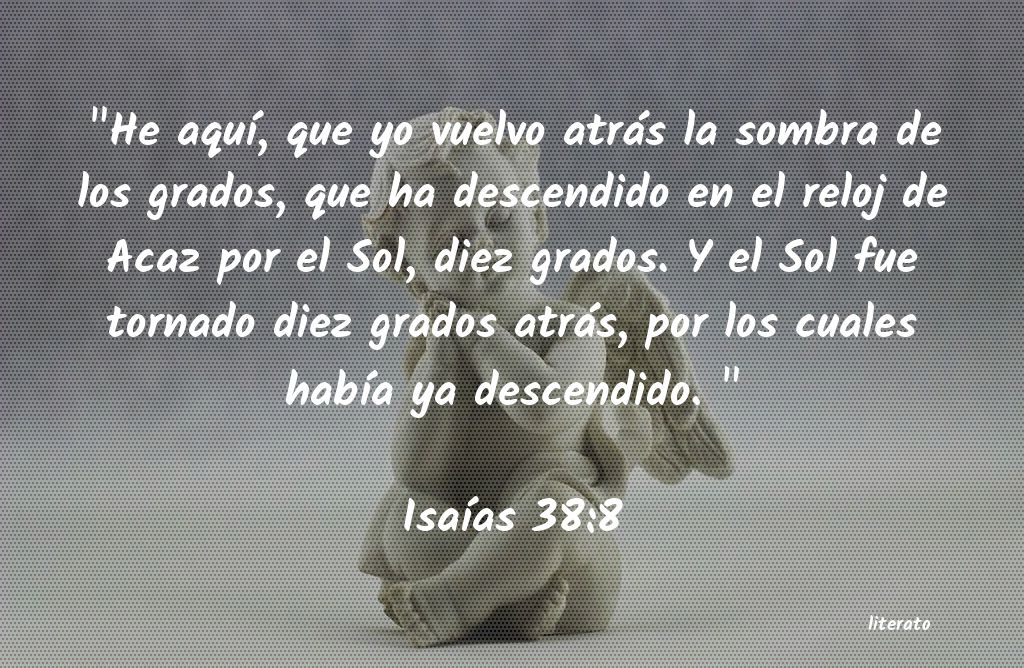 La Biblia - Isaías - 38:8