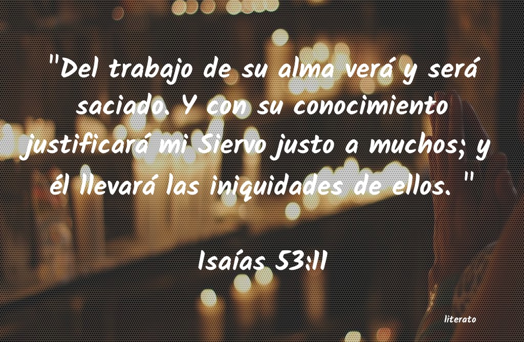La Biblia - IsaÃ­as - 53:11