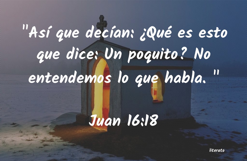juan 16 biblia hablada