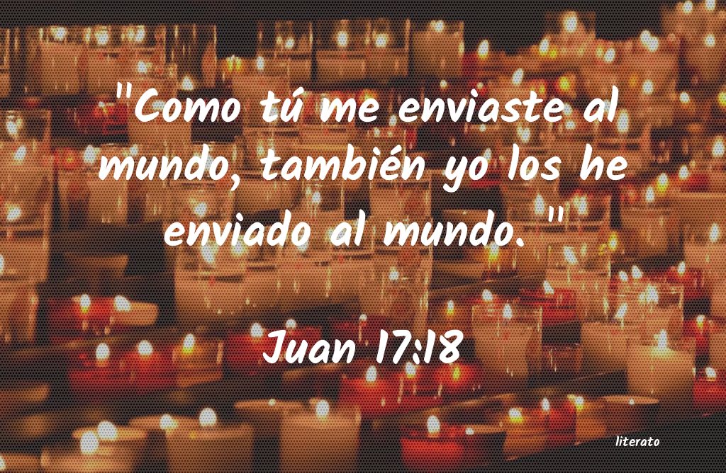 juan 17 15 18 biblia catolica