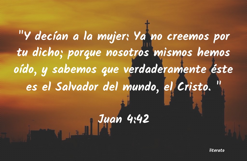 juan capítulo 4 versículo 39 al 42