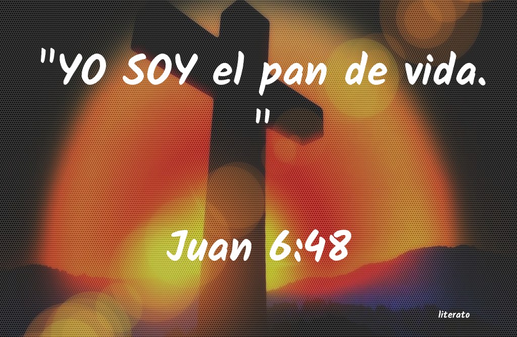 juan 6 48 51 que sacramento es