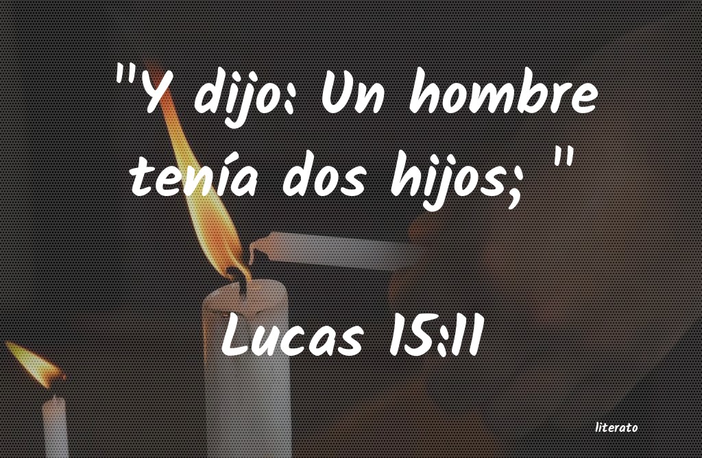 lucas 15 11 13 biblia catolica