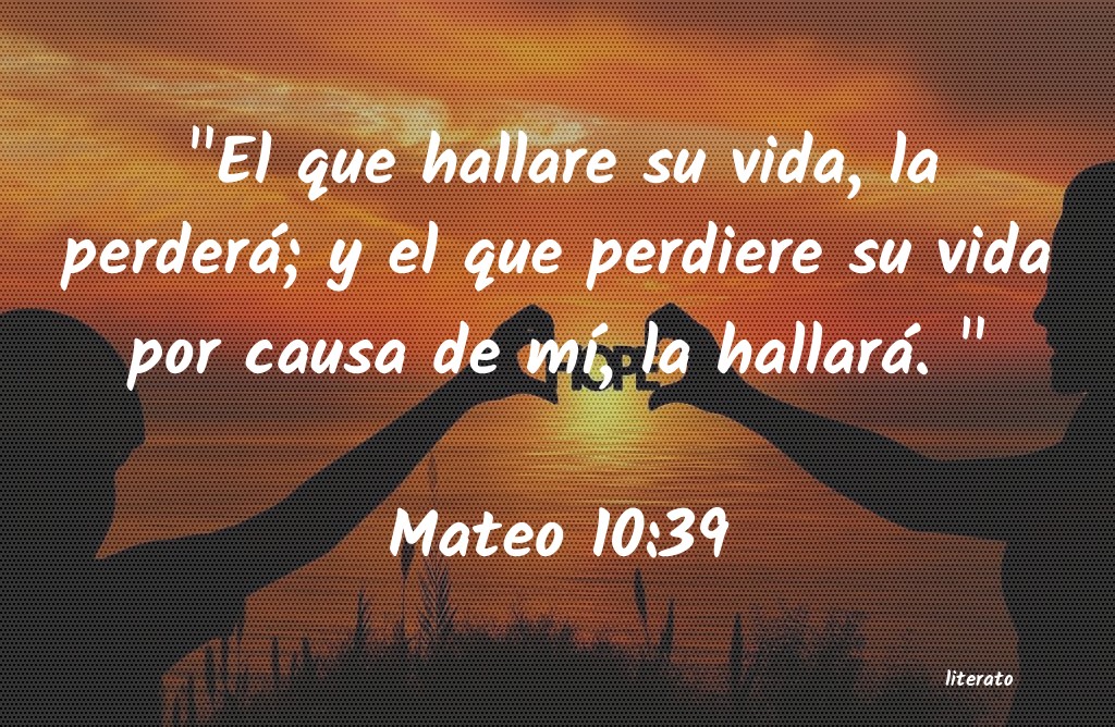 La Biblia Mateo 10 39 la-biblia-mateo-10-39
