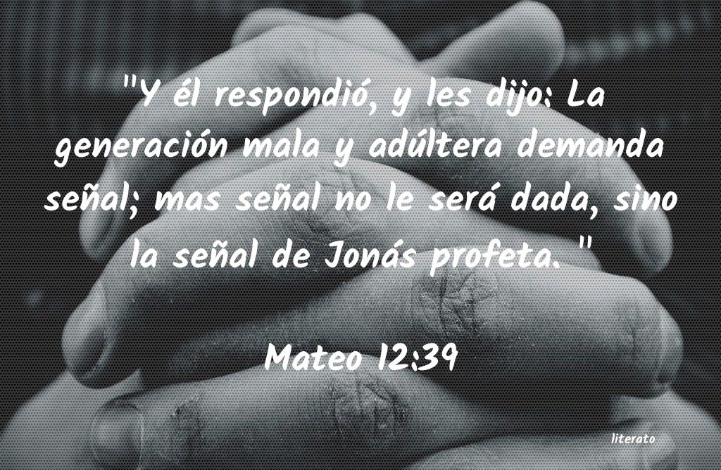 La Biblia Mateo 12 39 la-biblia-mateo-12-39