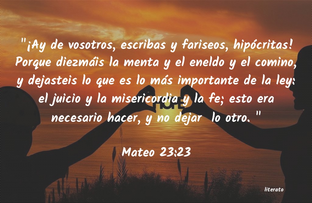 La Biblia Mateo 23 23 la-biblia-mateo-23-23