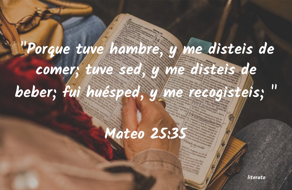 La Biblia Mateo 25 35 la-biblia-mateo-25-35
