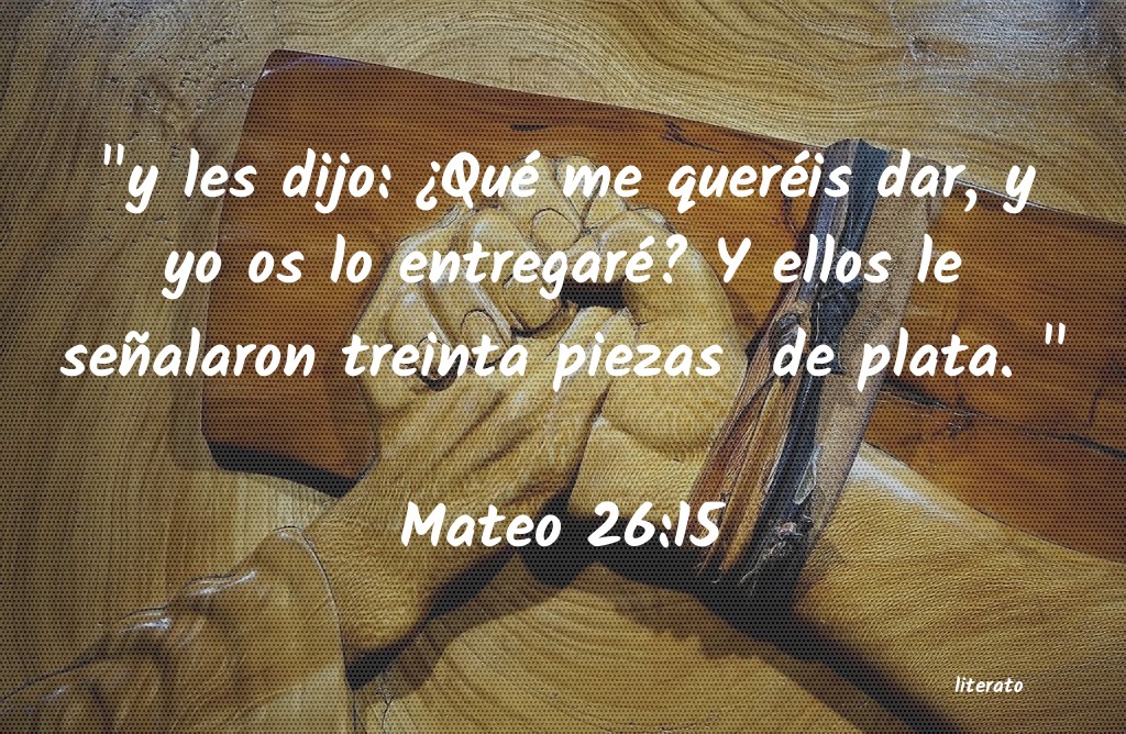 La Biblia Mateo 26 15 La Biblia Mateo 26 15
