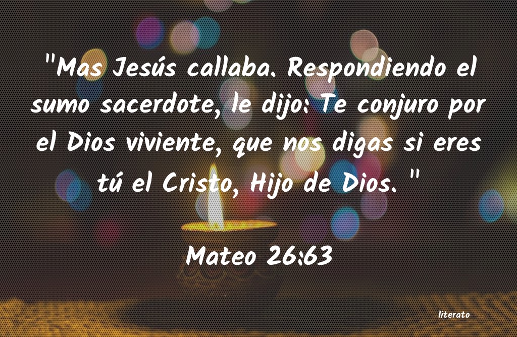 La Biblia Mateo 26 63 La Biblia Mateo 26 63