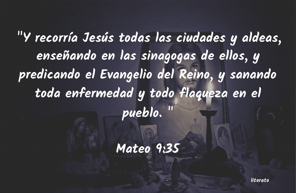 mateo 9 35 38 biblia catolica reflexion