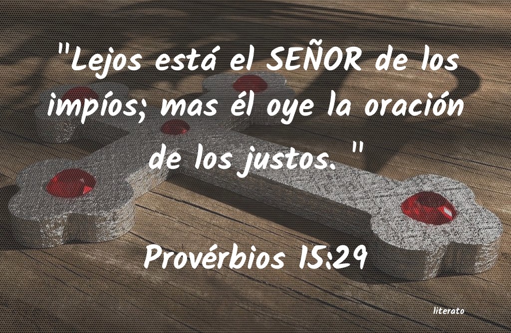 proverbios 15 29 biblia catolica