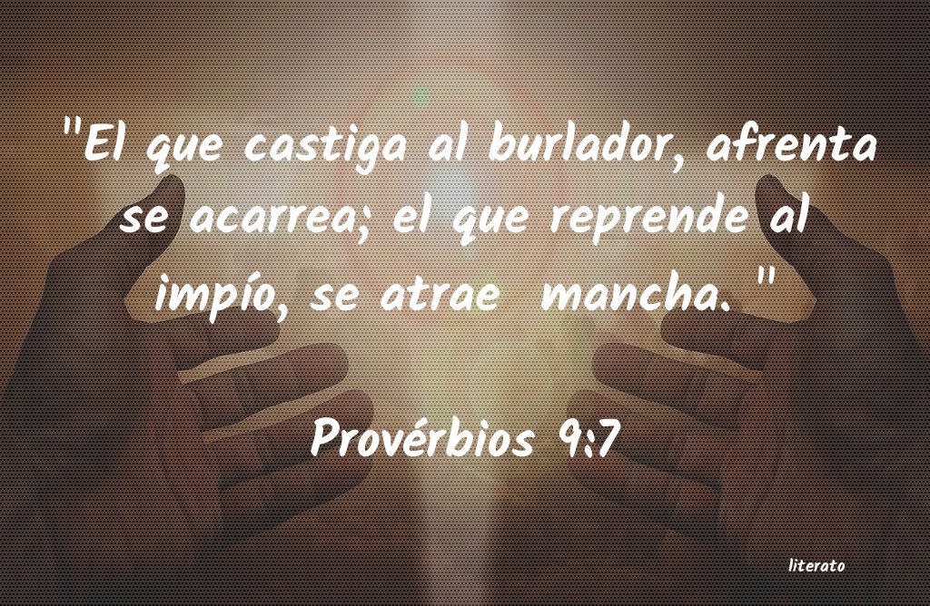 proverbios 9 7 biblia católica