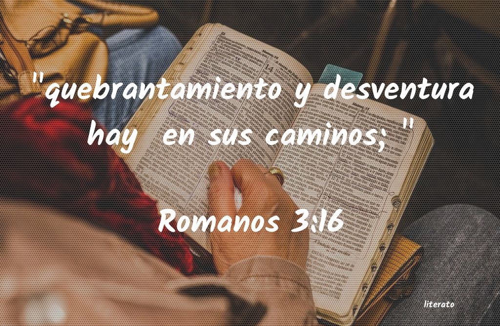 romanos 3 16 biblia latinoamericana