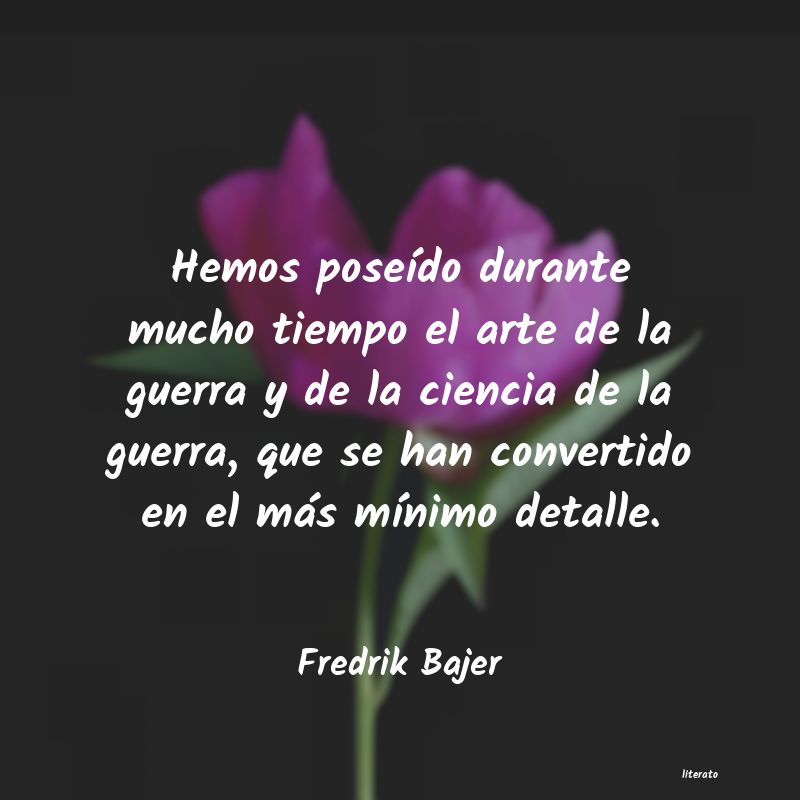 Frases de Fredrik Bajer