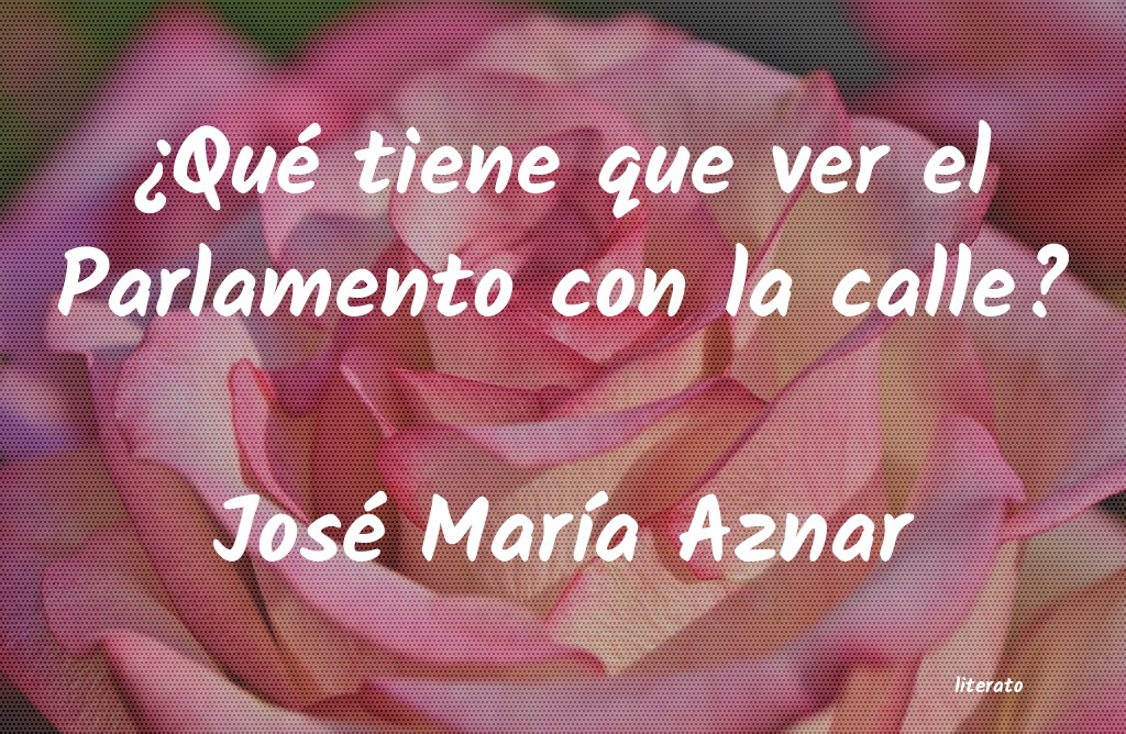 Frases de José María Aznar