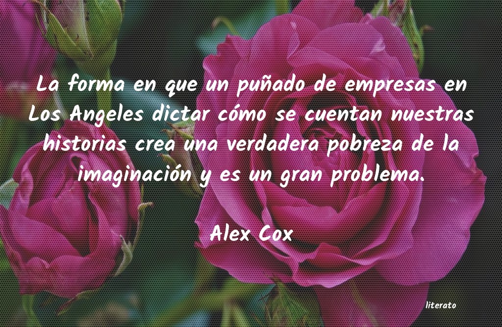 Frases de Alex Cox