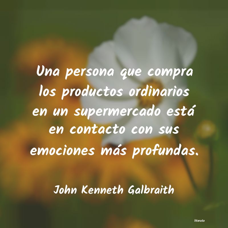 frases de John Kenneth Galbraith
