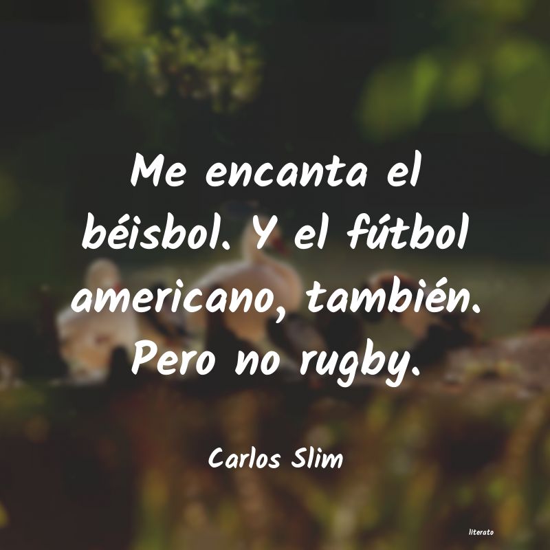 Frases de Carlos Slim