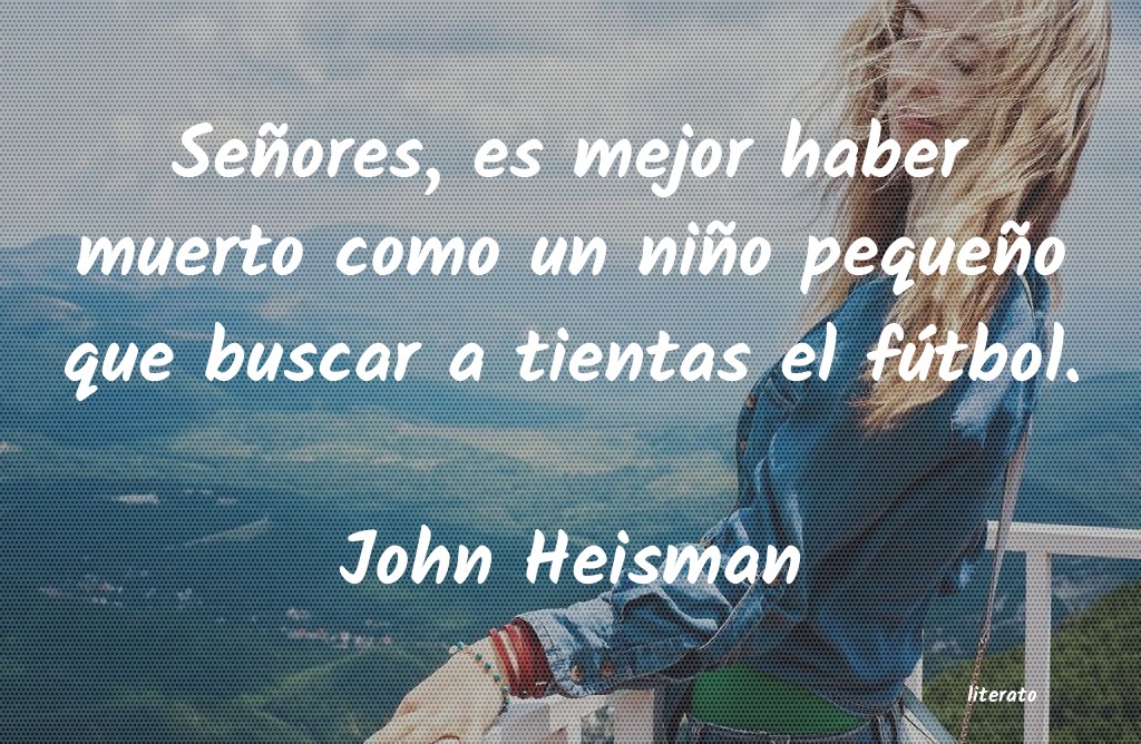 Frases de John Heisman