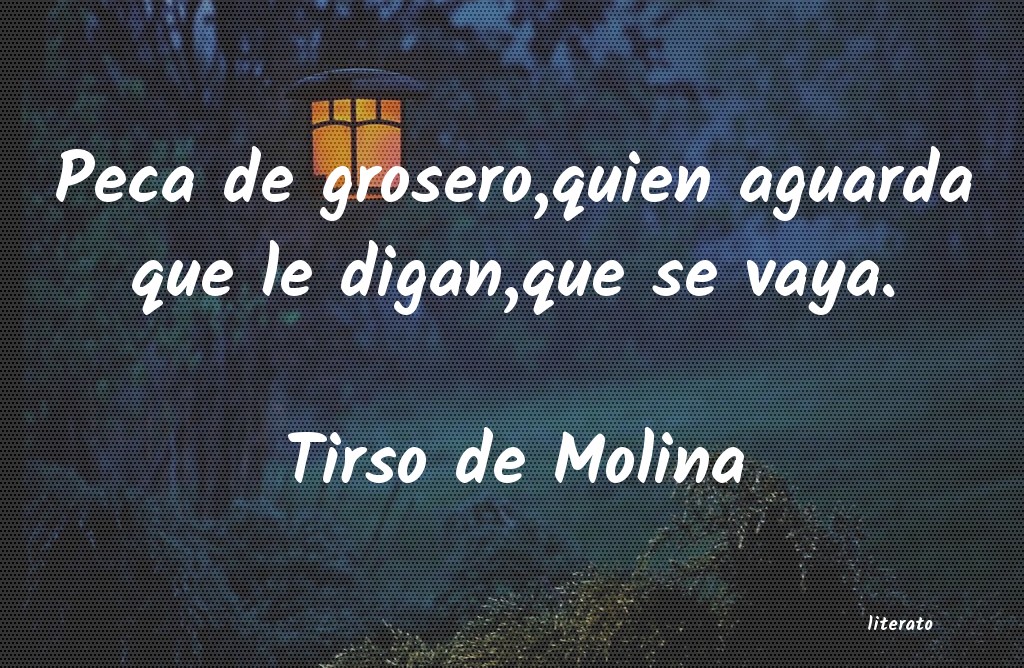 Frases de Tirso de Molina