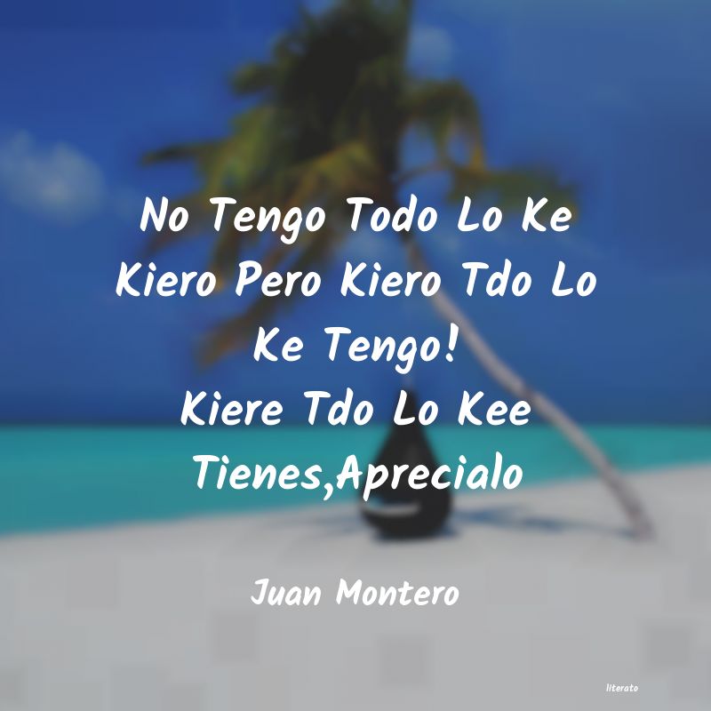 frases de Juan Montero