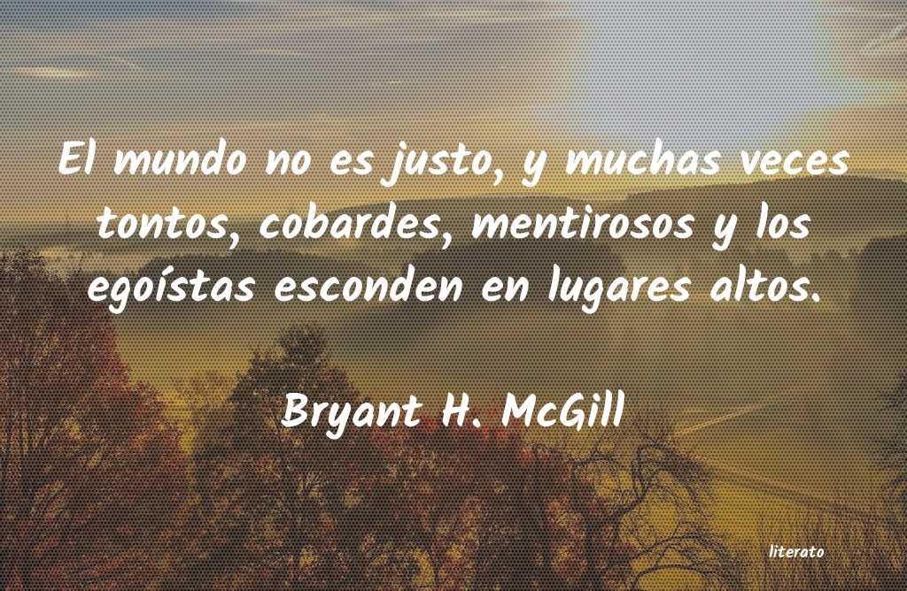 frases de Bryant H. McGill
