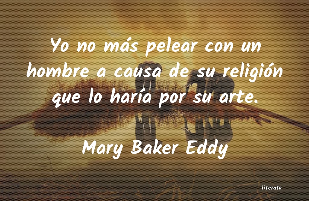 Frases de Mary Baker Eddy