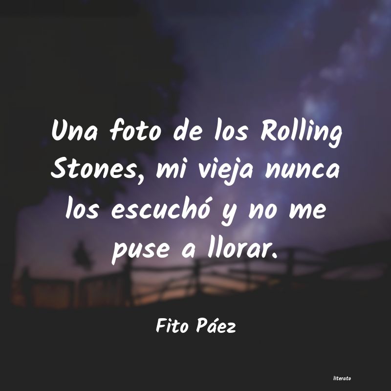 Frases de Fito Páez