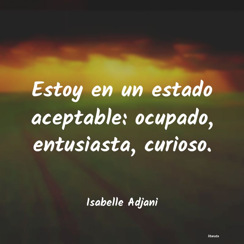 Frases de Isabelle Adjani