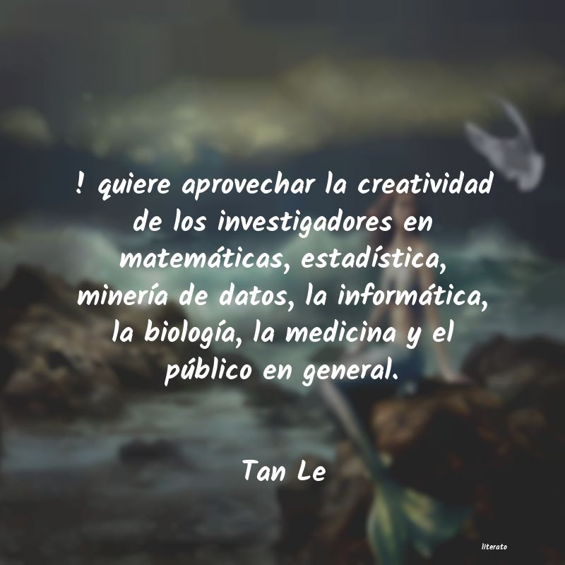 frases de Tan Le