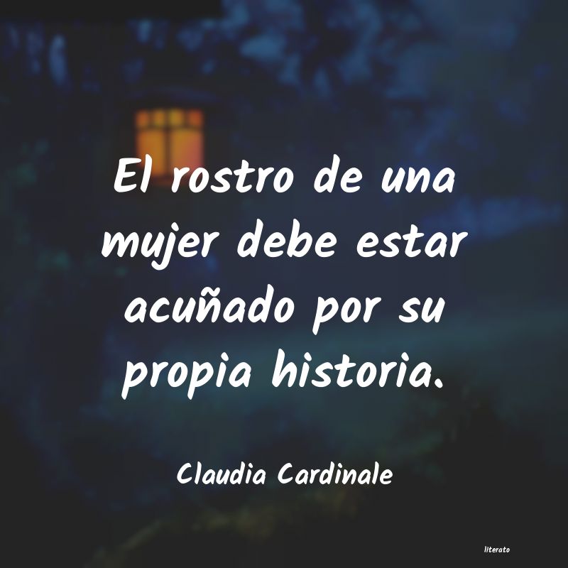 Frases de Claudia Cardinale