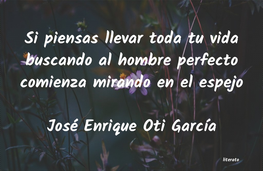 Frases de José Enrique Oti García