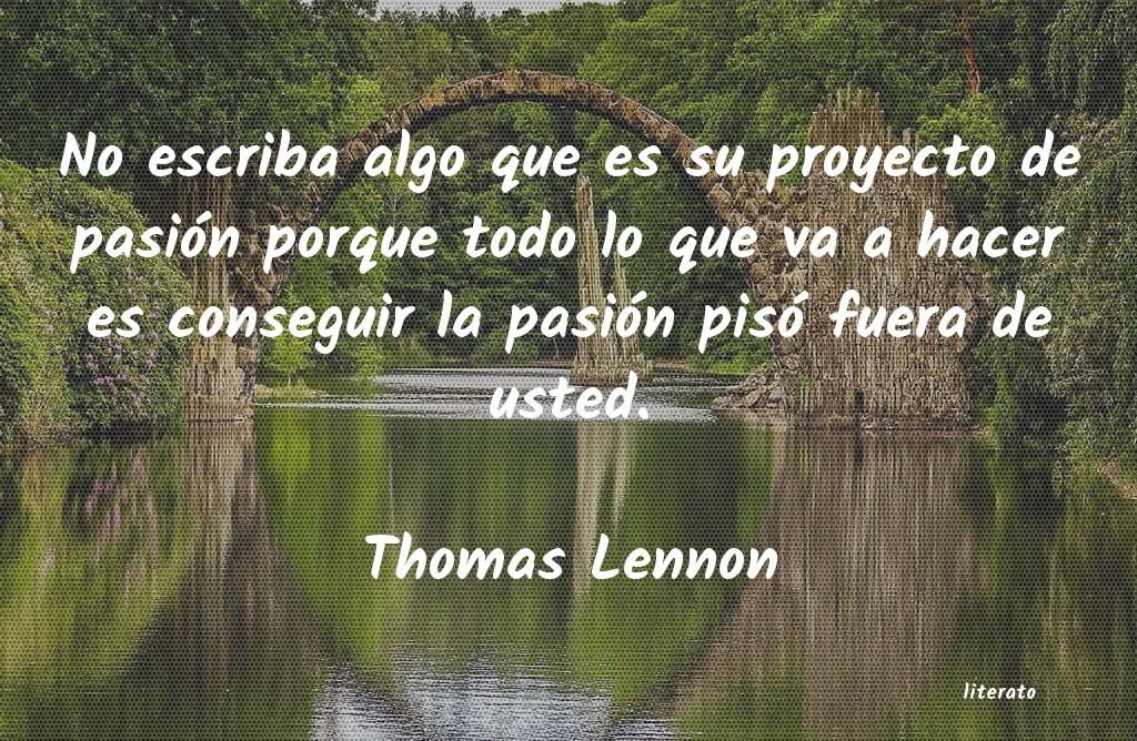 Frases de Thomas Lennon