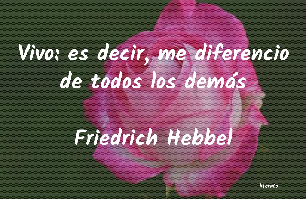 Frases de Friedrich Hebbel