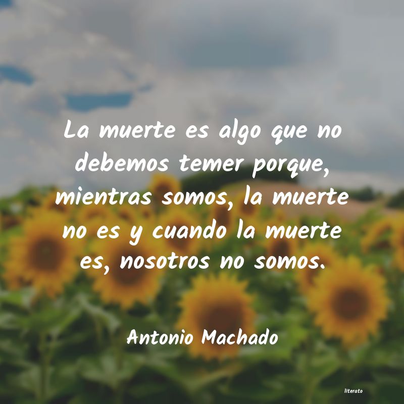 Frases de Antonio Machado