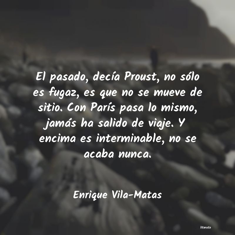 frases de Enrique Vila-Matas