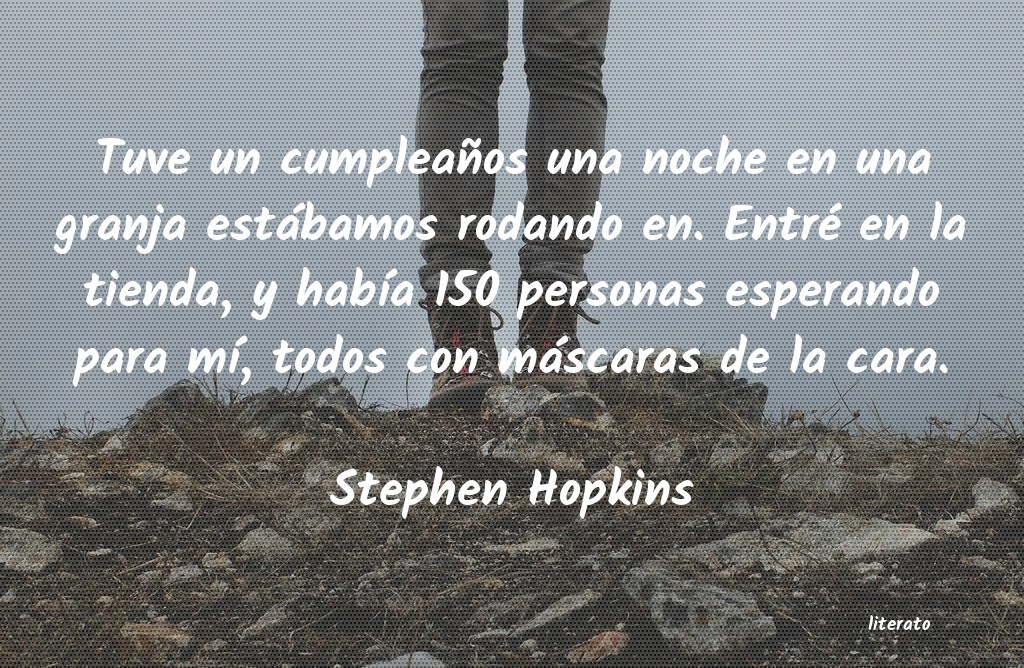 frases de Stephen Hopkins