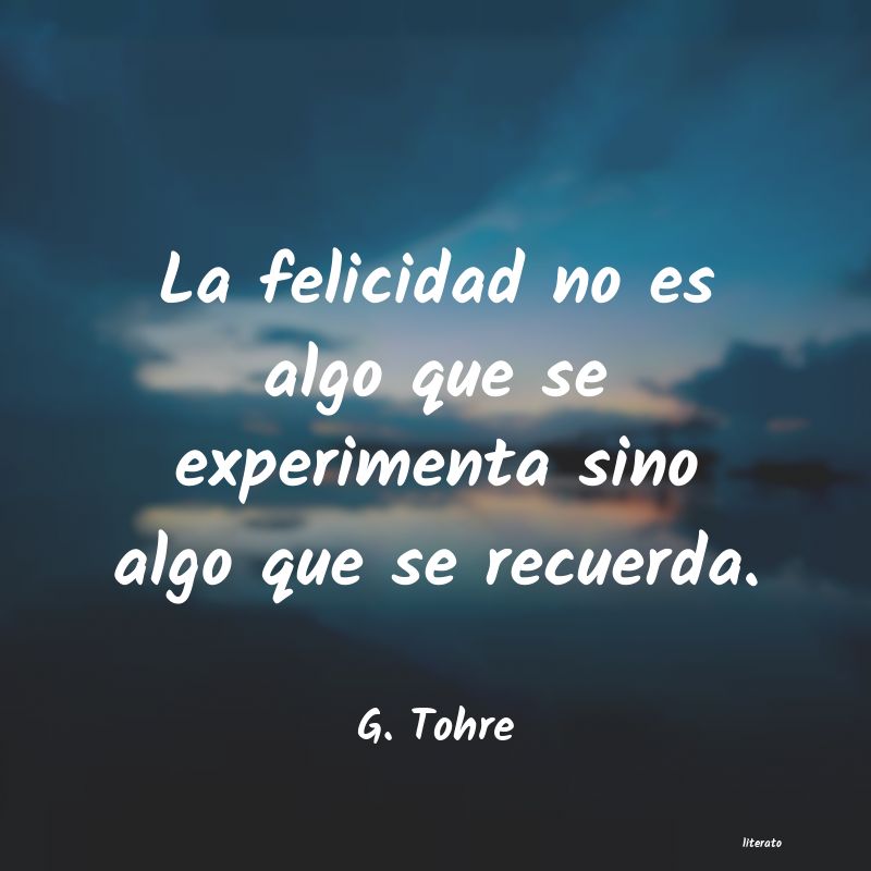 frases de G. Tohre