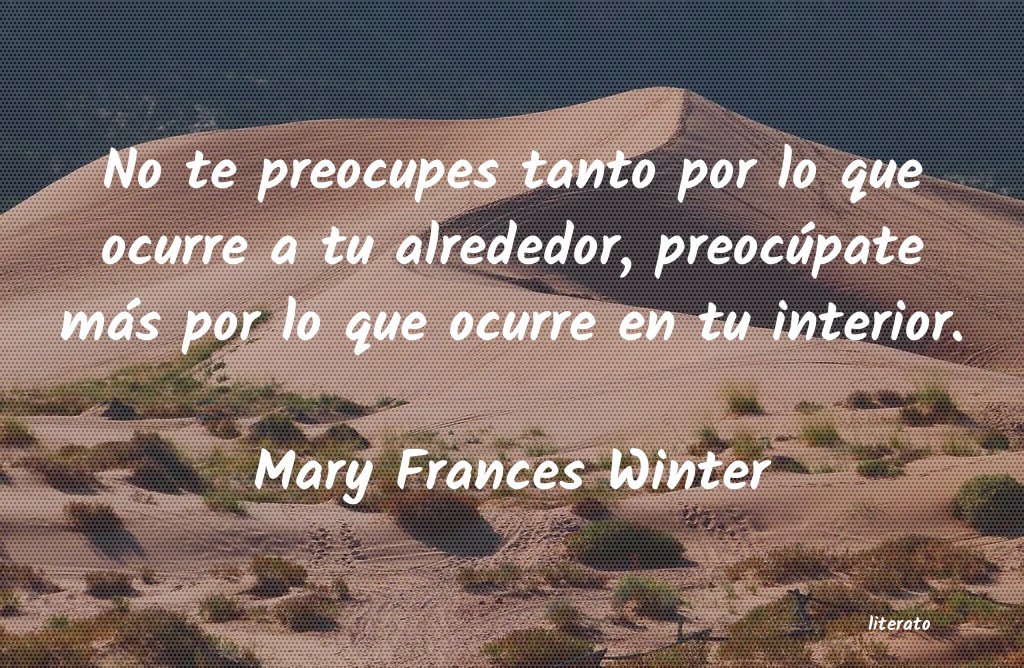 Frases de Mary Frances Winter