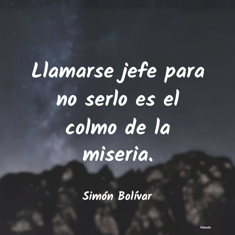 pensamientos de simon bolivar cortos