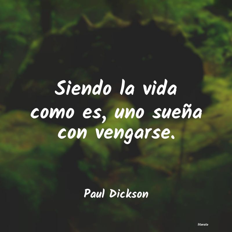 Frases de Paul Dickson